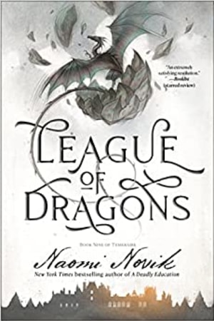 League of Dragons: Book Nine of Temeraire - book cover