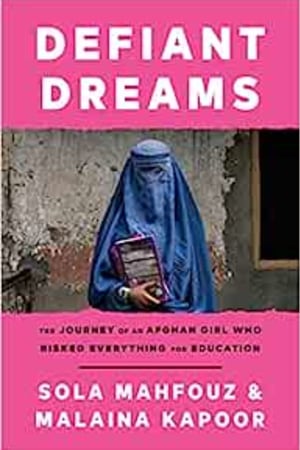 Defiant Dreams: The Journey of an Afghan Girl Who Risked Everything for Education - book cover