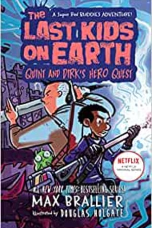 The Last Kids on Earth: Quint and Dirk's Hero Quest - book cover