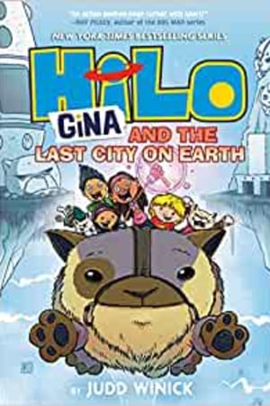 Hilo Book 9: Gina and the Last City on Earth: (A Graphic Novel) - book cover