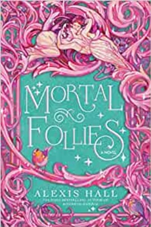 Mortal Follies: A Novel (The Mortal Follies series) - book cover