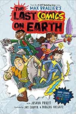 The Last Comics on Earth: From the Creators of The Last Kids on Earth - book cover