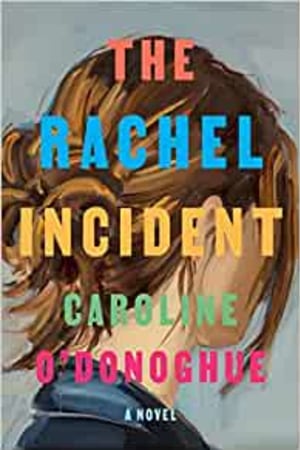 The Rachel Incident: A novel - book cover