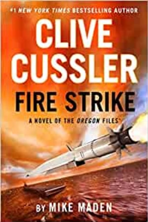 Clive Cussler Fire Strike (The Oregon Files) book cover