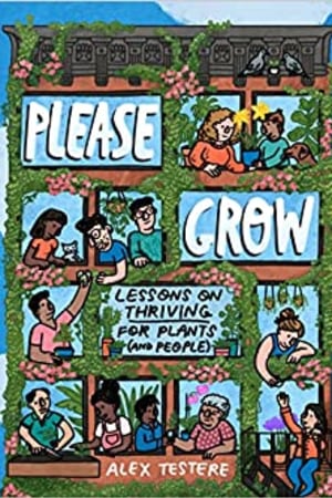 Please Grow: Lessons on Thriving for Plants (and People) - book cover