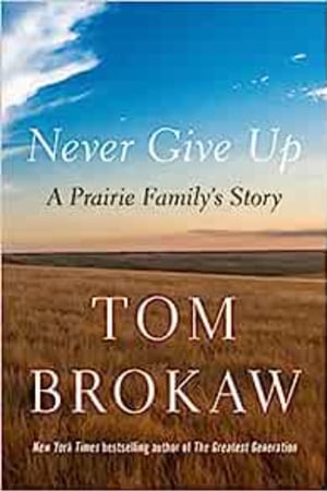 Never Give Up: A Prairie Family's Story book cover