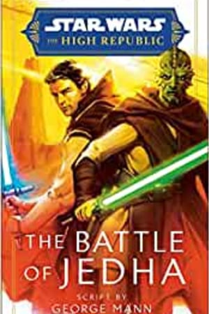 Star Wars: The Battle of Jedha (The High Republic) (Star Wars: The High Republic: Prequel Era) book cover