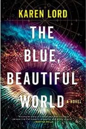 The Blue, Beautiful World: A Novel - book cover