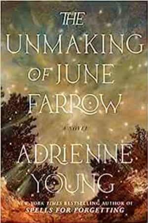 The Unmaking of June Farrow: A Novel - book cover