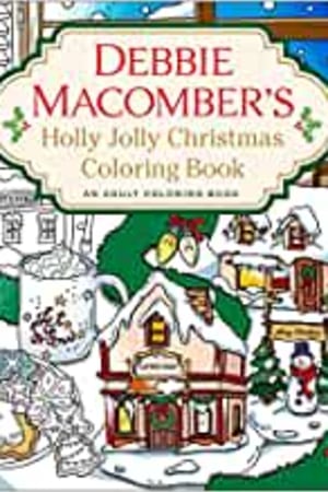 Debbie Macomber's Holly Jolly Christmas Coloring Book: An Adult Coloring Book book cover