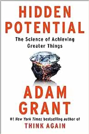 Hidden Potential: The Science of Achieving Greater Things - book cover