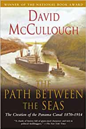 The Path Between the Seas: The Creation of the Panama Canal, 1870-1914 - book cover