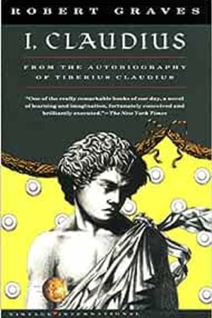 I, Claudius From the Autobiography of Tiberius Claudius Born 10 B.C. Murdered and Deified A.D. 54 (Vintage International) - book cover