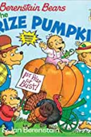 The Berenstain Bears and the Prize Pumpkin book cover