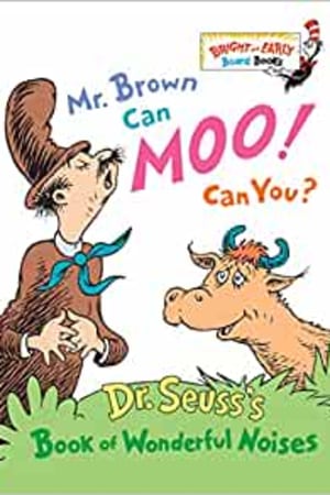 Mr. Brown Can Moo, Can You : Dr. Seuss's Book of Wonderful Noises (Bright and Early Board Books) - book cover