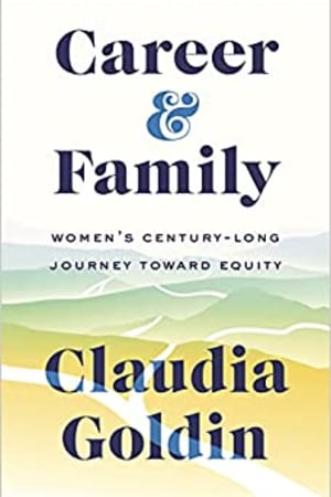 Career and Family: Women’s Century-Long Journey toward Equity book cover