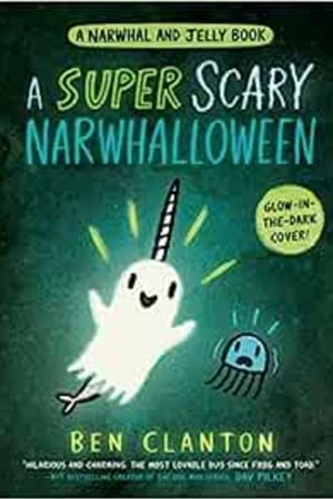 A Super Scary Narwhalloween (A Narwhal and Jelly Book #8) - book cover