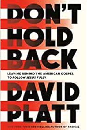 Don't Hold Back: Leaving Behind the American Gospel to Follow Jesus Fully - book cover