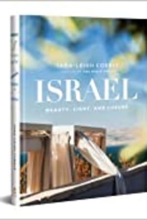 Israel: Beauty, Light, and Luxury (An Illustrated Bible Devotional with 350 Vibrant Photos of the Holy Land Today Including Israel’s Features, Flora, & People) - book cover