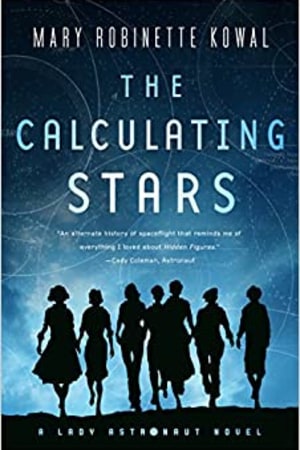 The Calculating Stars: A Lady Astronaut Novel (Lady Astronaut, 1) - book cover