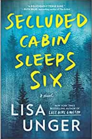 Secluded Cabin Sleeps Six: A Novel of Thrilling Suspense - book cover