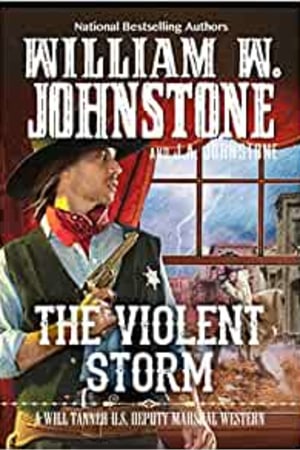 The Violent Storm (A Will Tanner Western) book cover