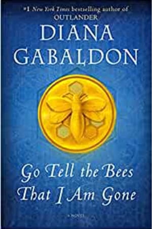 Go Tell the Bees That I Am Gone: A Novel (Outlander) - book cover