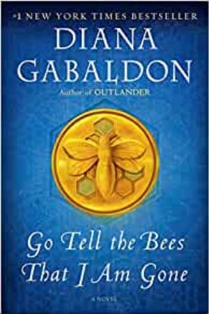 Go Tell the Bees That I Am Gone: A Novel (Outlander) - book cover