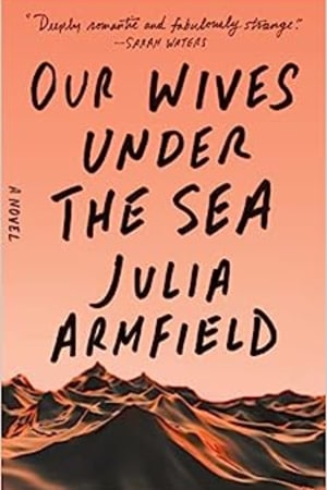 Our Wives Under the Sea book cover