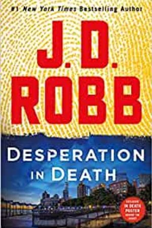 Desperation in Death: An Eve Dallas Novel (In Death, 55) - book cover