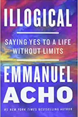 Illogical: Saying Yes to a Life Without Limits - book cover