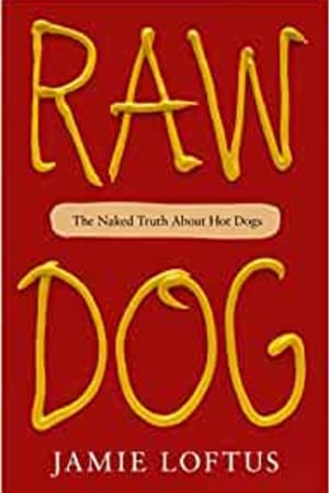 Raw Dog: The Naked Truth About Hot Dogs book cover