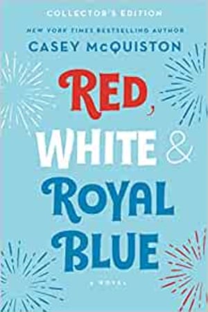 Red, White & Royal Blue: Collector's Edition: A Novel - book cover