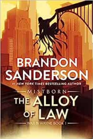 The Alloy of Law: A Mistborn Novel (The Mistborn Saga, 4) - book cover