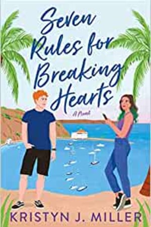 Seven Rules for Breaking Hearts - book cover