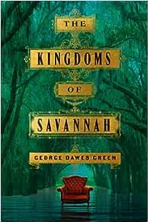 The Kingdoms of Savannah: A Novel book cover