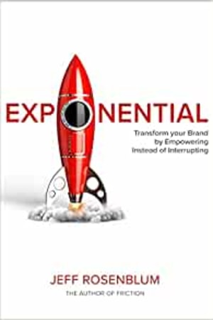 Exponential: Transform Your Brand by Empowering Instead of Interrupting - book cover