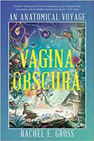 Vagina Obscura: An Anatomical Voyage - book cover