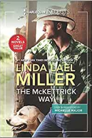 The McKettrick Way and A Baby and a Betrothal (Harlequin Selects) - book cover