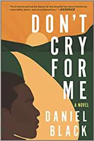 Don't Cry for Me: A Novel - book cover