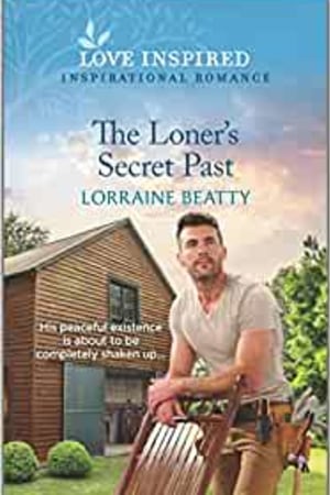 The Loner's Secret Past: An Uplifting Inspirational Romance (Love Inspired) - book cover