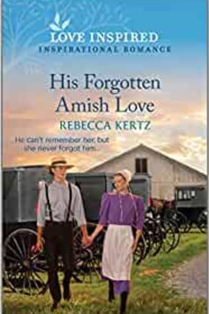 His Forgotten Amish Love: An Uplifting Inspirational Romance (Love Inspired) - book cover