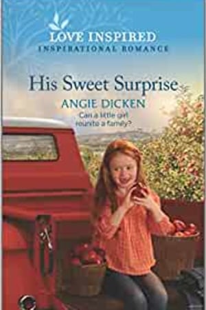 His Sweet Surprise: An Uplifting Inspirational Romance (Love Inspired) book cover