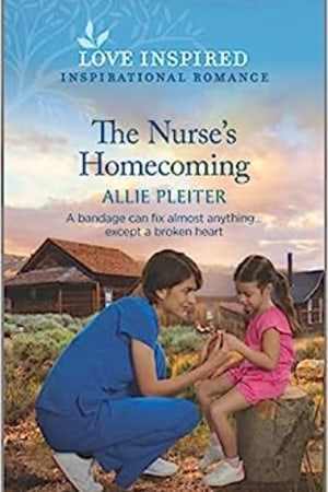 The Nurse's Homecoming: An Uplifting Inspirational Romance (True North Springs, 3) - book cover