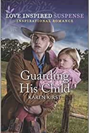 Guarding His Child (Love Inspired Suspense) - book cover