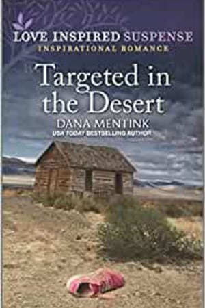 Targeted in the Desert (Desert Justice, 6) - book cover