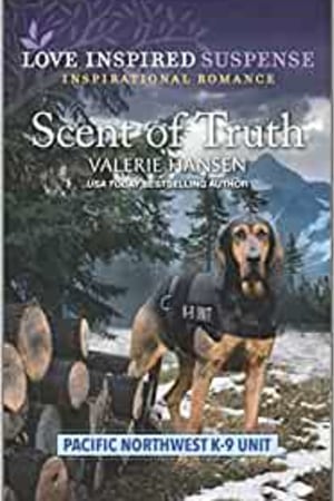 Scent of Truth (Pacific Northwest K-9 Unit, 2) book cover