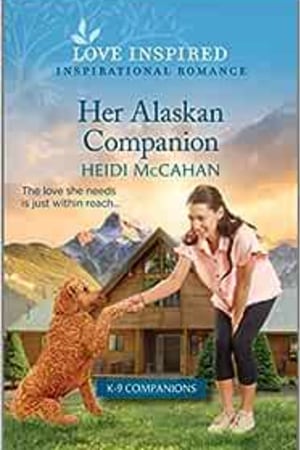 Her Alaskan Companion: An Uplifting Inspirational Romance (K-9 Companions, 15) - book cover