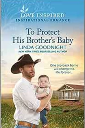 To Protect His Brother's Baby: An Uplifting Inspirational Romance (Sundown Valley, 6) book cover