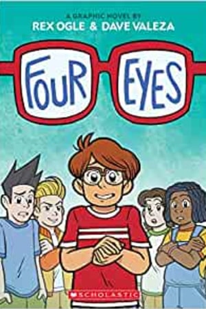 Four Eyes: A Graphic Novel (Four Eyes #1) book cover